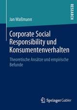 Corporate Social Responsibility und Konsumentenverhalten: Theoretische Ansätze und empirische Befunde