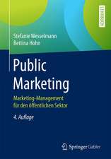 Public Marketing: Marketing-Management für den öffentlichen Sektor