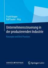 Unternehmenssteuerung in der produzierenden Industrie: Konzepte und Best Practices