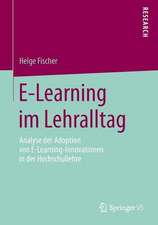 E-Learning im Lehralltag: Analyse der Adoption von E-Learning-Innovationen in der Hochschullehre