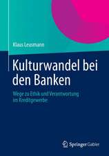 Kulturwandel bei den Banken: Wege zu Ethik und Verantwortung im Kreditgewerbe