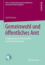 Gemeinwohl und öffentliches Amt: Vordemokratische Fundamente des Verfassungsstaates