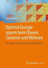 Optimal Energie sparen beim Bauen, Sanieren und Wohnen: Ein vergleichbarer Index aller Maßnahmen