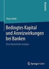 Bedingtes Kapital und Anreizwirkungen bei Banken