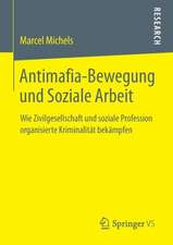 Antimafia-Bewegung und Soziale Arbeit: Wie Zivilgesellschaft und soziale Profession organisierte Kriminalität bekämpfen