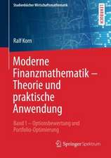 Moderne Finanzmathematik – Theorie und praktische Anwendung