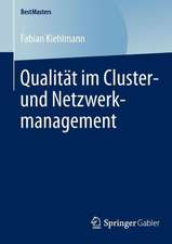 Qualität im Cluster- und Netzwerkmanagement