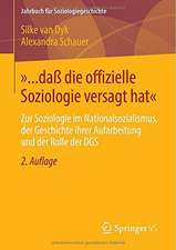 »... daß die offizielle Soziologie versagt hat«: Zur Soziologie im Nationalsozialismus, der Geschichte ihrer Aufarbeitung und der Rolle der DGS