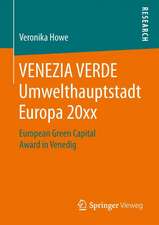 VENEZIA VERDE Umwelthauptstadt Europa 20xx