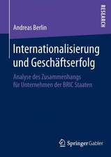 Internationalisierung und Geschäftserfolg: Analyse des Zusammenhangs für Unternehmen der BRIC Staaten