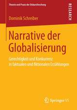 Narrative der Globalisierung: Gerechtigkeit und Konkurrenz in faktualen und fiktionalen Erzählungen