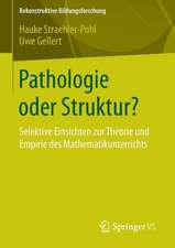 Pathologie oder Struktur?: Selektive Einsichten zur Theorie und Empirie des Mathematikunterrichts