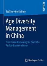 Age Diversity Management in China: Eine Herausforderung für deutsche Auslandsunternehmen