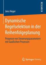 Dynamische Regelselektion in der Reihenfolgeplanung: Prognose von Steuerungsparametern mit Gaußschen Prozessen