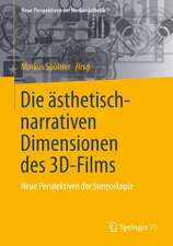 Die ästhetisch-narrativen Dimensionen des 3D-Films: Neue Perspektiven der Stereoskopie