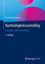 Nachhaltigkeitscontrolling: Strategien, Ziele, Umsetzung