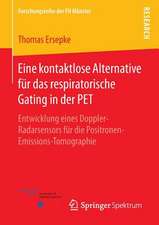 Eine kontaktlose Alternative für das respiratorische Gating in der PET: Entwicklung eines Doppler-Radarsensors für die Positronen-Emissions-Tomographie