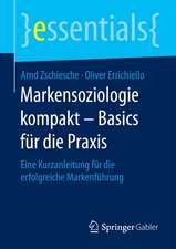 Markensoziologie kompakt – Basics für die Praxis: Eine Kurzanleitung für die erfolgreiche Markenführung