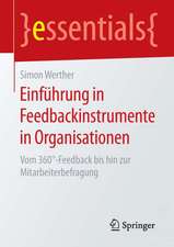 Einführung in Feedbackinstrumente in Organisationen: Vom 360°-Feedback bis hin zur Mitarbeiterbefragung