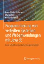 Programmierung von verteilten Systemen und Webanwendungen mit Java EE: Erste Schritte in der Java Enterprise Edition