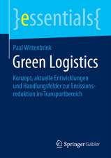 Green Logistics: Konzept, aktuelle Entwicklungen und Handlungsfelder zur Emissionsreduktion im Transportbereich