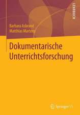 Dokumentarische Unterrichtsforschung