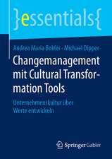 Changemanagement mit Cultural Transformation Tools: Unternehmenskultur über Werte entwickeln