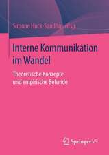 Interne Kommunikation im Wandel: Theoretische Konzepte und empirische Befunde