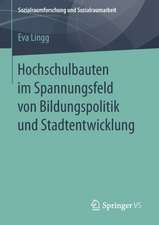 Hochschulbauten im Spannungsfeld von Bildungspolitik und Stadtentwicklung