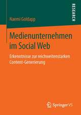 Medienunternehmen im Social Web: Erkenntnisse zur reichweitenstarken Content-Generierung