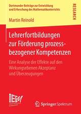 Lehrerfortbildungen zur Förderung prozessbezogener Kompetenzen: Eine Analyse der Effekte auf den Wirkungsebenen Akzeptanz und Überzeugungen