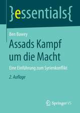 Assads Kampf um die Macht: Eine Einführung zum Syrienkonflikt