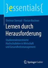 Lernen durch Herausforderung: Studierendenzentrierte Hochschullehre in Wirtschaft und Gesundheitsmanagement