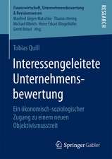 Interessengeleitete Unternehmensbewertung: Ein ökonomisch-soziologischer Zugang zu einem neuen Objektivismusstreit