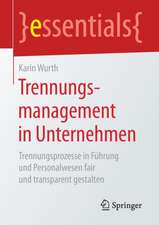 Trennungsmanagement in Unternehmen: Trennungsprozesse in Führung und Personalwesen fair und transparent gestalten