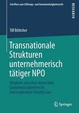 Transnationale Strukturen unternehmerisch tätiger NPO: Vergleich zwischen deutschem Gemeinnützigkeitsrecht und englischem Charity Law