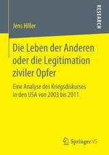 Die Leben der Anderen oder die Legitimation ziviler Opfer