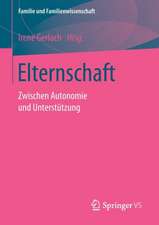 Elternschaft: Zwischen Autonomie und Unterstützung