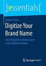 Digitize Your Brand Name: Der Erfolgsfaktor Markenname in den digitalen Medien