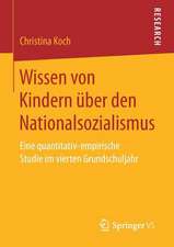 Wissen von Kindern über den Nationalsozialismus: Eine quantitativ-empirische Studie im vierten Grundschuljahr