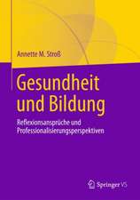 Gesundheit und Bildung: Reflexionsansprüche und Professionalisierungsperspektiven