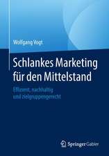 Schlankes Marketing für den Mittelstand: Effizient, nachhaltig und zielgruppengerecht