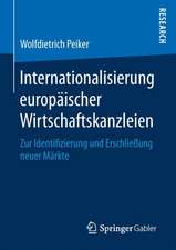 Internationalisierung europäischer Wirtschaftskanzleien: Zur Identifizierung und Erschließung neuer Märkte