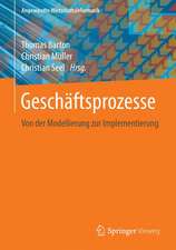 Geschäftsprozesse: Von der Modellierung zur Implementierung