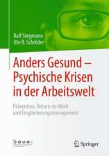 Anders Gesund – Psychische Krisen in der Arbeitswelt: Prävention, Return-to-Work und Eingliederungsmanagement