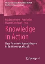 Knowledge in Action: Neue Formen der Kommunikation in der Wissensgesellschaft