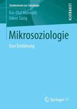 Mikrosoziologie: Eine Einführung