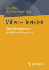 Milieu – Revisited: Forschungsstrategien der qualitativen Milieuanalyse