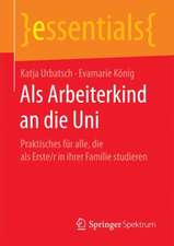 Als Arbeiterkind an die Uni: Praktisches für alle, die als Erste/r in ihrer Familie studieren