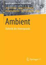 Ambient: Ästhetik des Hintergrunds